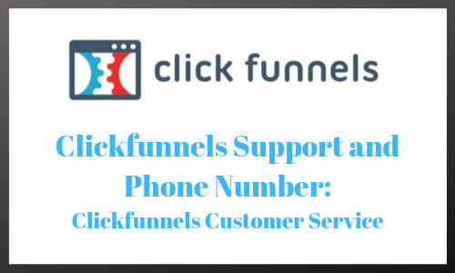 Clickfunnels Support and Phone Number [CLICKFUNNELS CUSTOMER SERVICE] -  Sales Funnel HQ