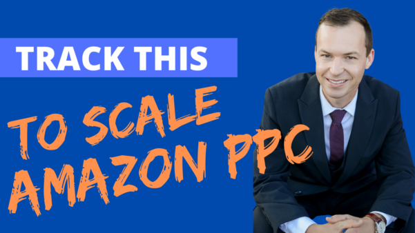 13 Best Metrics for Amazon PPC to Help You SCALE Your Amazon Sales