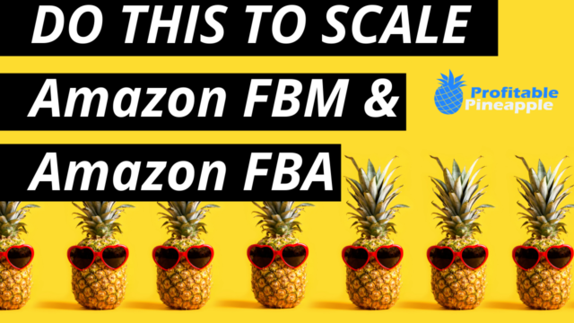 Do This To Scale Your Amazon FBM and FBA Business